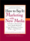 How to Say It® Marketing with New Media